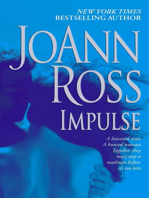 Title details for Impulse by JoAnn Ross - Wait list